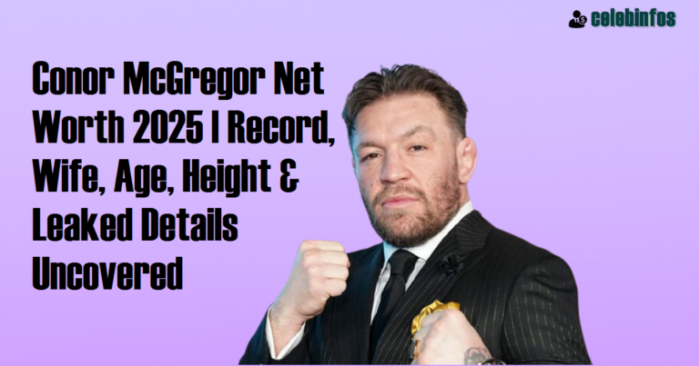 Conor McGregor Net Worth 2025: Insights on His Wealth and Earnings