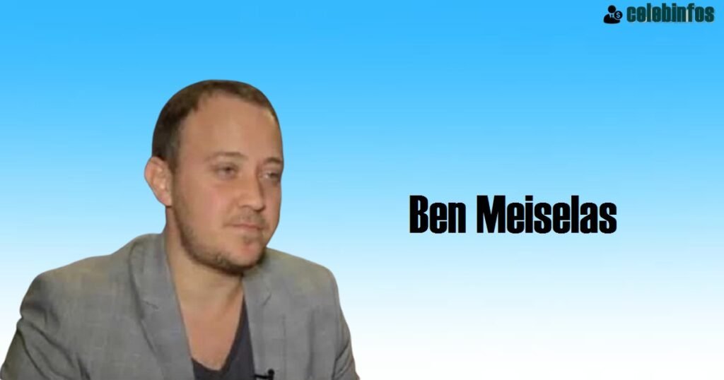 Ben Meiselas Biography 2026: Discover His Inspiring Journey 