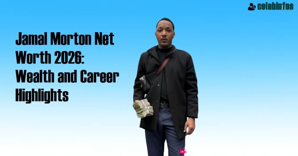 Jamal Morton Net Worth 2026: Age, Wife, Career & Full Bio