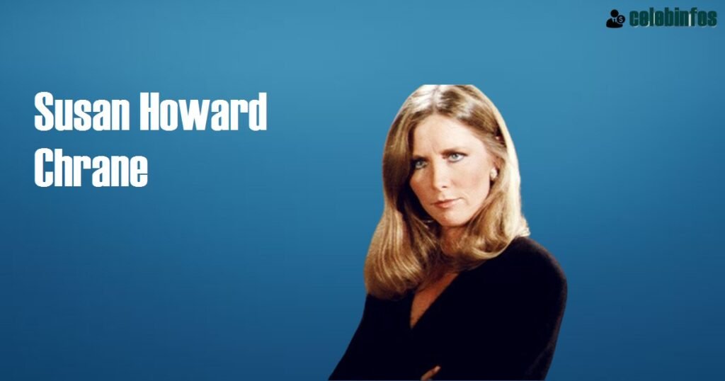 Susan Howard Chrane Net Worth: Dallas Star’s Wealth in 2026
